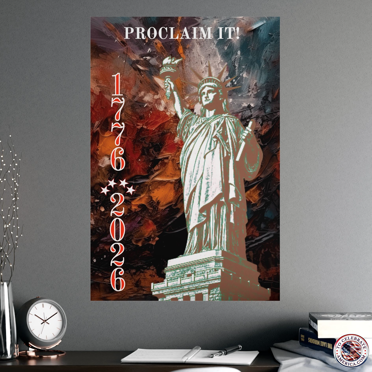Poster - Statue of Liberty 'Proclaim It' 1776 2026 Design - Image 4