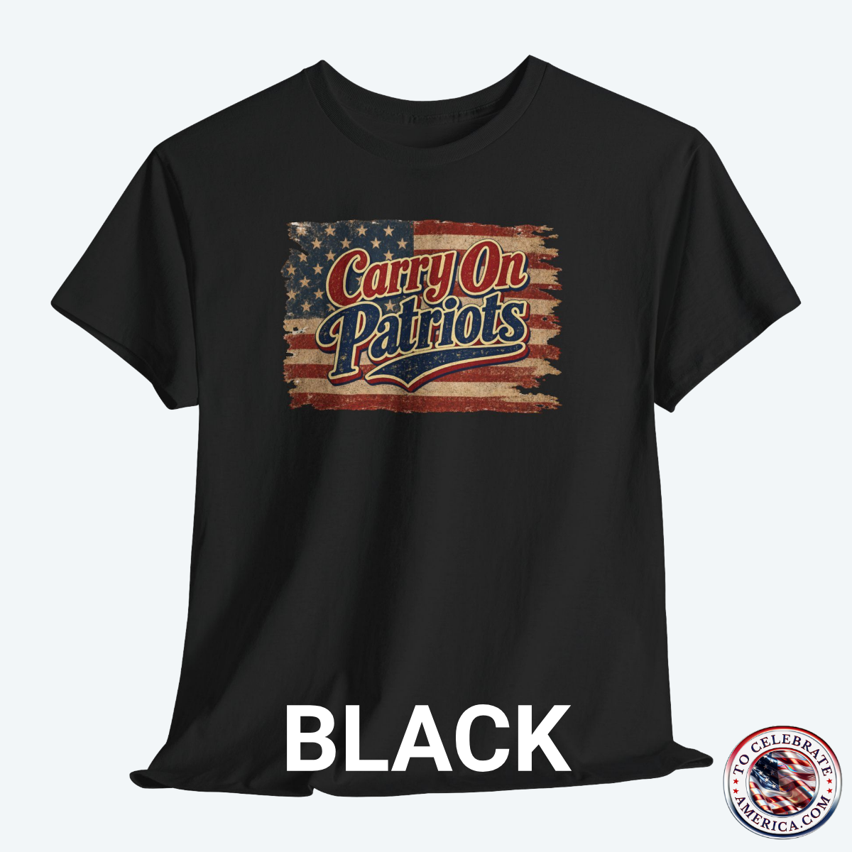 Black T‑shirt featuring distressed American flag background with bold ‘Carry On Patriots’ vintage lettering.”
